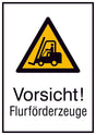 Warnschild Aluminium B520xH742 mm Vorsicht Flurförderzeuge